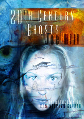20th Century Ghosts, Joe Hill