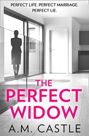 The Perfect Widow, by A.M. Castle