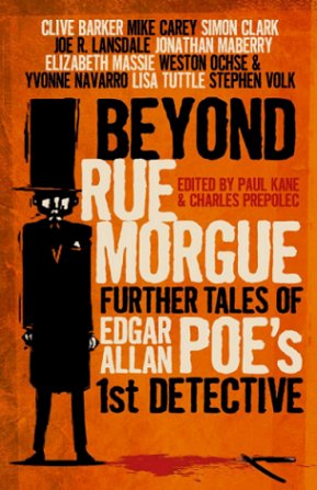 Beyond Rue Morgue, edited by Paul Kane and Charles Prepolec