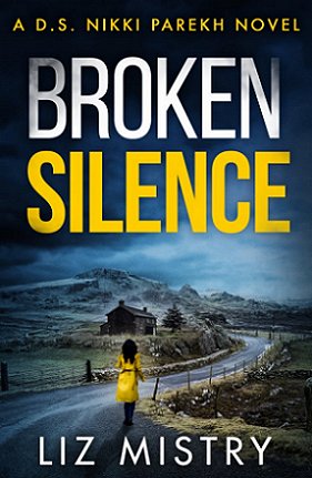 Book cover: Broken Silence by Liz Mistry