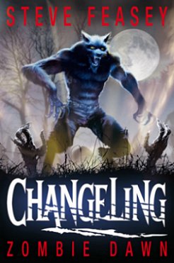 Changeling: Zombie Dawn, by Steve Feasey