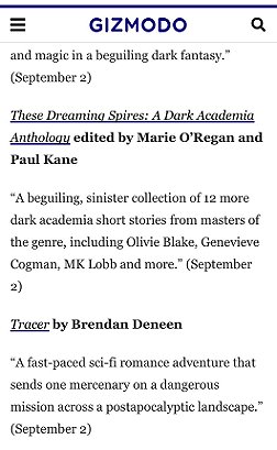 screenshot from Gizmodo - text reads: These Dreaming Spires: A Dark Academia anthology edited by Marie O'Regan and Paul Kane. 'A beguiling, sinister collection of 12 more dark academia short stories from masters of the genre, including Olivie Blake, Genevieve Cogman, MK Lobb and more.' (September 2)