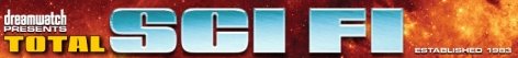 Dreamwatch Presents Total Sci Fi