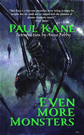 Book cover showing a spider-like monster with the figure of a man in the background. Even More Monsters, by Paul Kane