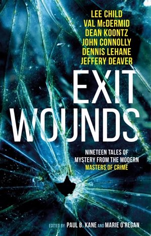 Exit Wounds, edited by Paul B Kane and Marie O'Regan