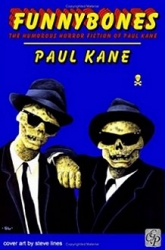 FunnyBones, by Paul Kane