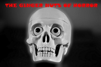 The Ginger Nuts of Horror
