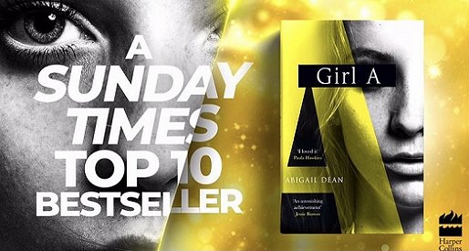 Banner image: Girl A by Abigail Dean, A Sunday Times Top 10 Bestseller