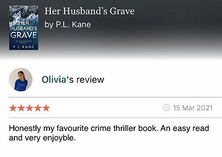 Screenshot: Goodreads. Five Star review of Her Husband's Grave by P L Kane