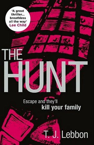 The Hunt, by T.J. Lebbon