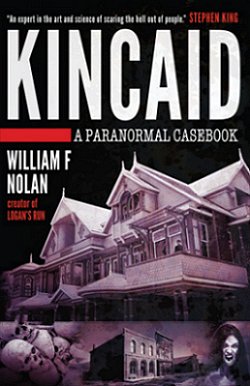 Kincaid, by William F. Nolan