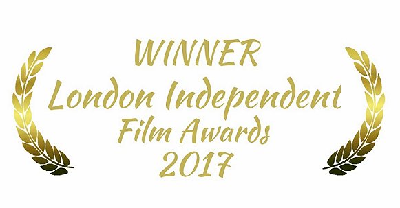 Winner, London Independent Film Awards 2017