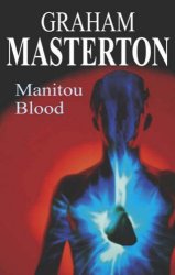 Graham Masterton, Manitou Blood