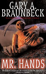 Mr. Hands, Gary A. Braunbeck
