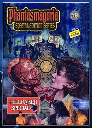 magazine cover featuring characters from the film Hellraiser - the cenobites, Skinless Frank, Julia, Kirsty - text reads Phantasmagoria Magazine Special Edition Series. Hellraiser Special