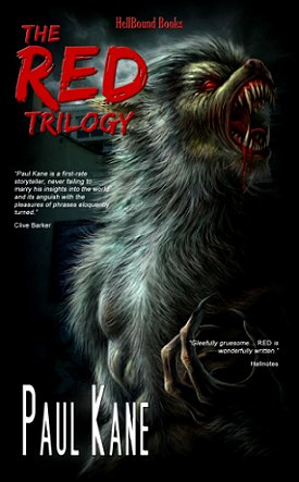 Book cover showing a werewolf on a black background. THE RED TRILOGY by Paul Kane