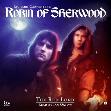 Robin of Sherwood audiobook - The Red Lord by Paul Kane. Read by Ian Ogilvy