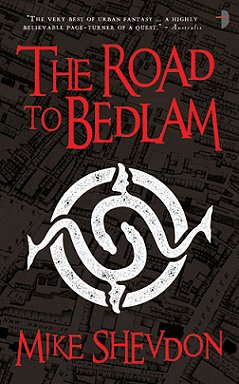 Road to Bedlam, Mike Shevdon