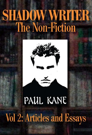 Shadow Writer The Non-Fiction Volume 2, by Paul Kane
