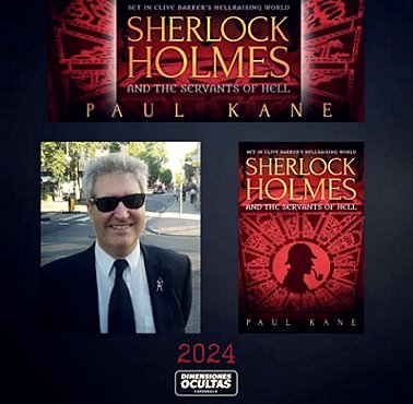 Banner image: Dimensions Ocultas - Sherlock Holmes and the Servants of Hell by Paul Kane, featuring a photograph of Paul Kane and the book cover. Coming in 2024