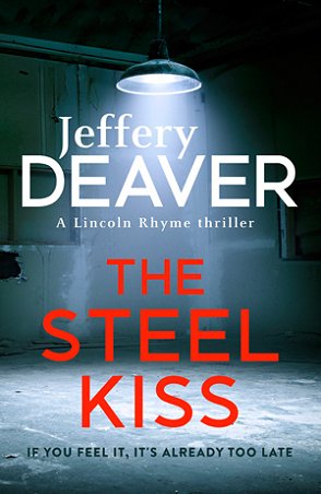 The Steel Kiss, by Jeffery Deaver