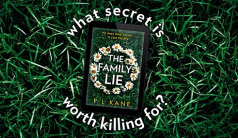 Banner image: What secret it worth killing for? The Family Lie by P L Kane