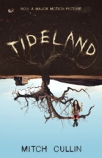 Tideland, by Mitch Cullin