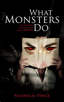 What Monsters Do, by Nicholas Vince