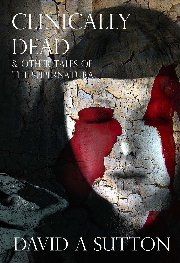Clinically Dead, by David A Sutton