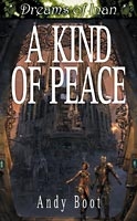 A Kind of Peace - Tales of the Inan by Andy Boot