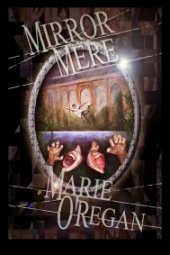 Mirror Mere, Marie O'Regan, Rainfall Books