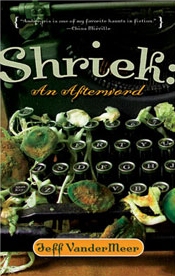 Shriek, Jeff Vandermeer