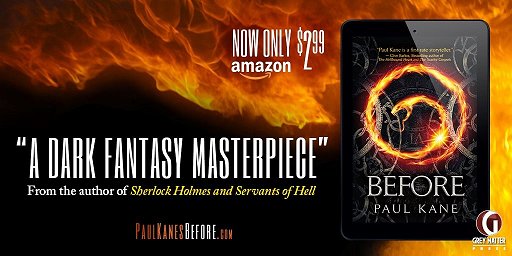 Before, by Paul Kane - only $2.99 on Amazon.com