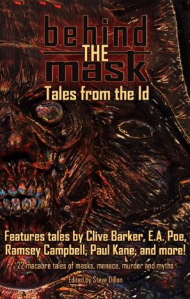 Behind the Mask, Tales from the Id, edited by Steve Dillon