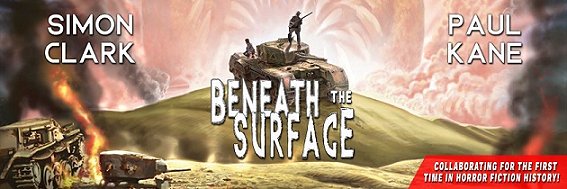 Banner for Beneath the Surface, by Simon Clark and Paul Kane