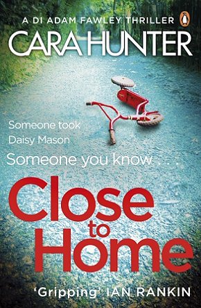 Close to Home, Cara Hunter