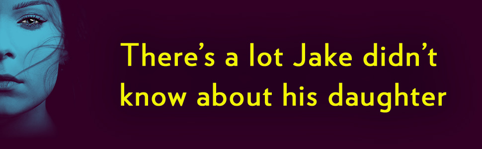 Banner image showing a woman's face against a purple background. text reads: There's a lot Jake didn't know about his daughter