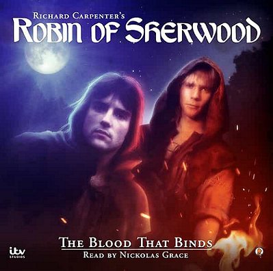 Robin of Sherwood, The Blood that Binds, read by Nickolas Grace