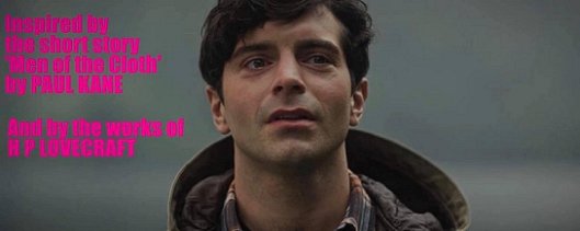 Sacrifice credits: Inspired by the short story 'Men of the Cloth' by Paul Kane and by the workds of HP Lovecraft