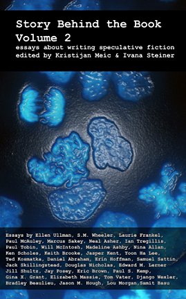 Story Behind the book, Volume 2. Edited by Kristijan Meic and Ivana Steiner