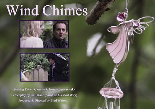 Wind Chimes, written by Paul Kane, directed and Produced by Brad Watson